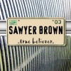 Curb Records Sawyer Brown - True Believer Photo
