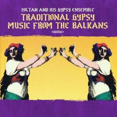 Photo of Essential Media Mod Zoltan & His Gypsy Ensemble - Traditional Gypsy Music From Balkans