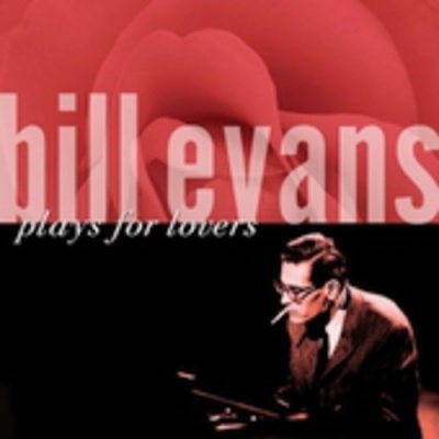 Photo of Fantasy Bill Evans - Bill Evans Plays For Lovers