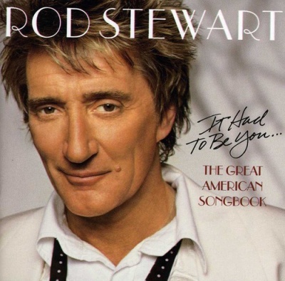 Photo of Sbme Special Mkts Rod Stewart - It Had to Be You: the Great American Songbook