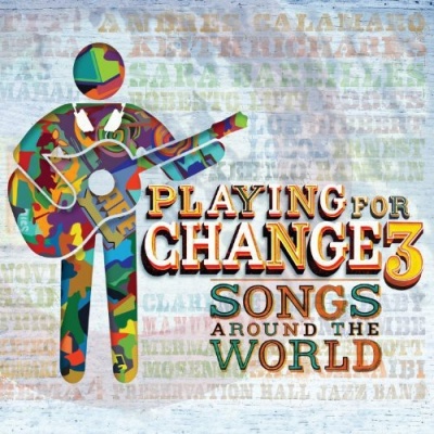 Photo of Playing For Change - Pfc3: Songs Around the World
