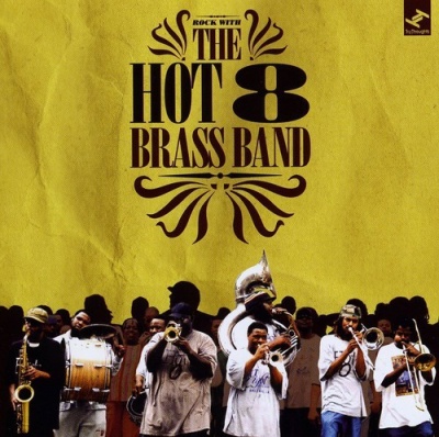 Photo of Tru Thoughts Hot 8 Brass Band - Rock With the Hot 8 Brass
