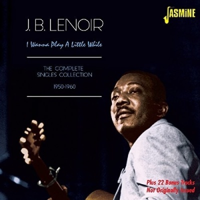 Photo of Imports J.B Lenoir - I Wanna Play a Little While:Comp Singles 1950-60