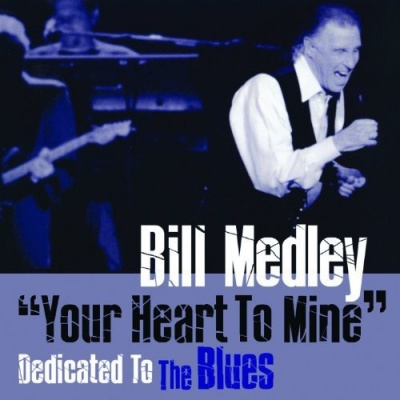 Photo of Fuel 2000 Bill Medley - Your Heart to Mine: Dedicated to the Blues