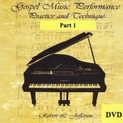 Photo of CD Baby Robert L. Jefferson - Gospel Music Performance Practice & Technique 1