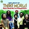 Imports Third World - Now That We'Ve Found Love-the Best of Photo