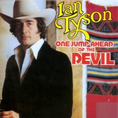 Photo of Stony Plain Music Ian Tyson - One Jump Ahead of the Devil