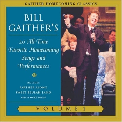 Photo of Spring House EMI Bill & Gloria Gaither / Homecoming Friends - Gaither Homecoming Classics 2