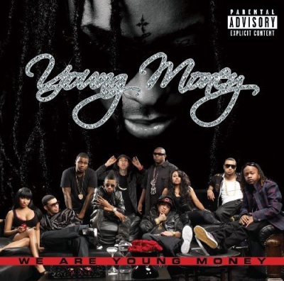 Young Money We Are Young Money
