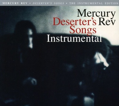 Photo of Excelsior Melodies Mercury Rev - Deserter's Songs: Instrumental