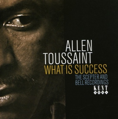 Photo of Kent Records UK Allen Toussaint - What Is Success: the Scepter & Bell Recordings