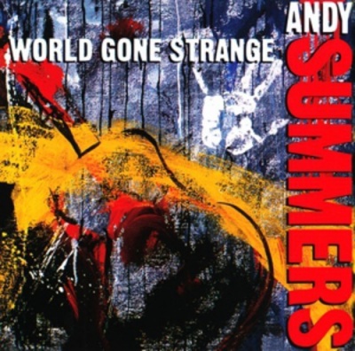 Photo of Imports Andy Summers - World Gone Strange