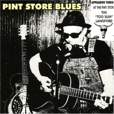 Photo of Underworld Burnside Tim Too Slim Langford - Pint Store Blues