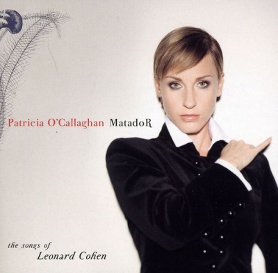 Photo of Marquis Music Patricia O'Callaghan - Matador: the Songs of Leonard Cohen