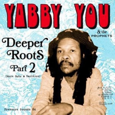 Photo of PRESSURE SOUNDS Yabby You - Deeper Roots Part 2