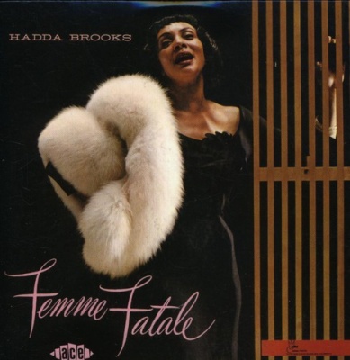 Photo of Ace Records UK Hadda Brooks - Femme Fatale