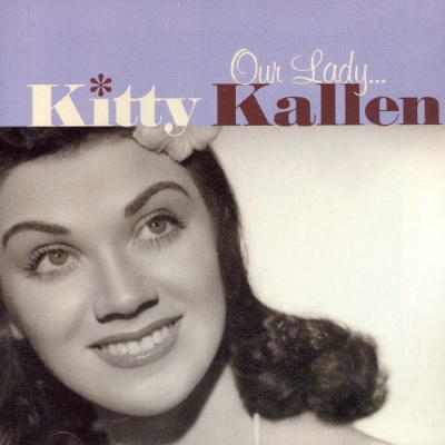 Photo of Sepia Recordings Kitty Kallen - Our Lady Kitty Kallen