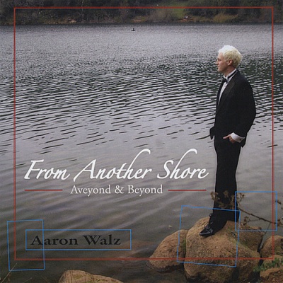 Photo of CD Baby Aaron Walz - From Another Shore