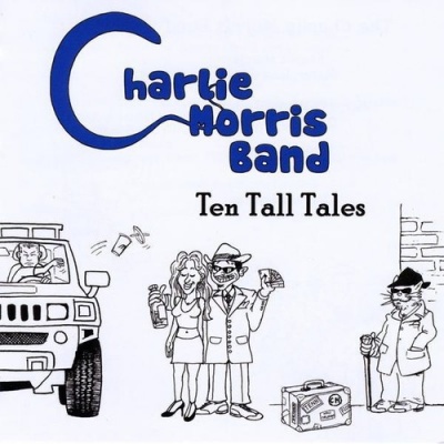 Photo of CD Baby Charlie Morris Band - Ten Tall Tales