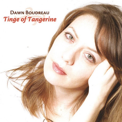Photo of CD Baby Dawn Boudreau - Tinge of Tangerine