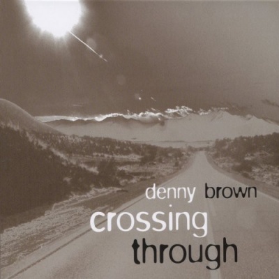 Photo of CD Baby Denny Brown - Crossing Through
