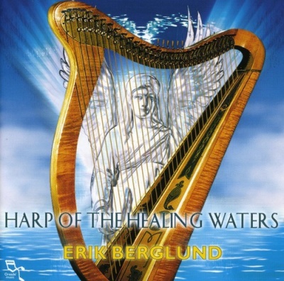 Photo of Oreade Music Erik Berglund - Harp of the Healing Waters