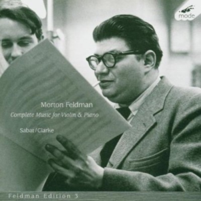 Photo of Mode Morton Feldman - Edition 3: Complete Works For Violin & Piano