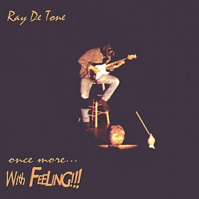 Photo of CD Baby Ray Detone - Once Morewith Feeling!!!