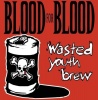 Victory Records Blood For Blood - Wasted Youth Brew Photo