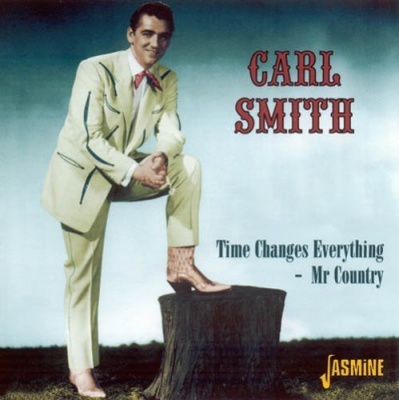 Photo of Jasmine Music Carl Smith - Time Changes Everything: Mr Country