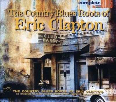 Photo of Complete Blues Country Blues Roots of Eric Clapton / Various