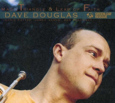 Photo of Green Leaf Records Dave Douglas - Magic Triangle / Leap of Faith