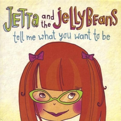 Photo of CD Baby Jetta & Jellybeans - Tell Me What You Want to Be