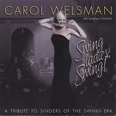 Photo of CD Baby Carol Welsman - Swing Ladies Swing! Tribute to Singers / Swing Era