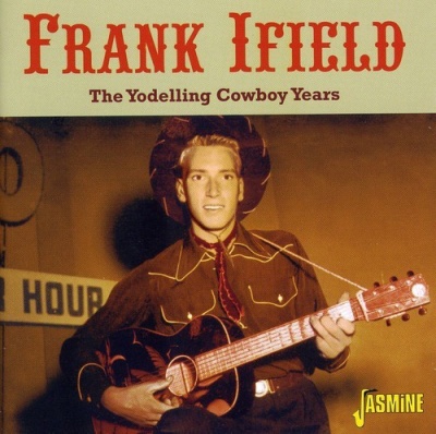 Photo of Jasmine Music Frank Ifield - Yodelling Cowboy Years