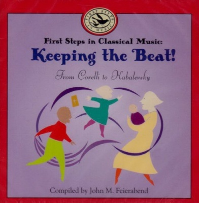 Photo of Gia Publications John M. Feierabend - First Steps In Classical Music: Keeping the Beat