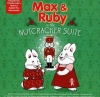 Childrens Group Max & Ruby - Max & Ruby In the Nutcracker Suite Photo