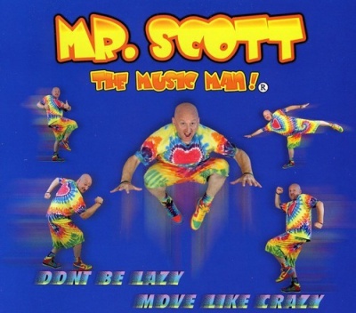 Photo of CD Baby Mr. Scott 'the Music Man' - Don'T Be Lazy Move Like Crazy