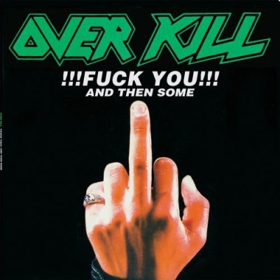 Photo of Megaforce Overkill - Fuck You & Then Some