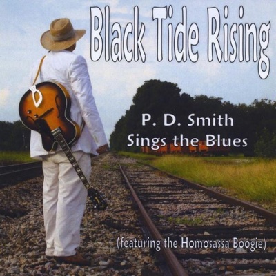 Photo of CD Baby P.D. Smith - Black Tide Rising: P. D. Smith Sings the Blues