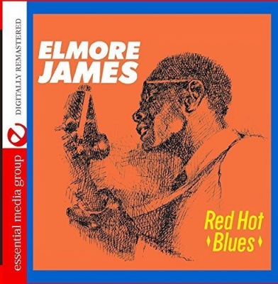 Photo of Essential Media Mod Elmore James - Red Hot Blues