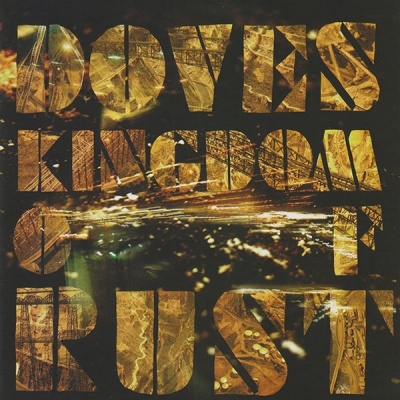 Photo of Doves - Kingdom of Rust