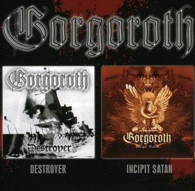 Photo of Imports Gorgoroth - Destroyer/Incipit Sata