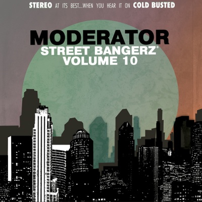 Photo of Cold Busted Moderator - Street Bangerz Vol. 10