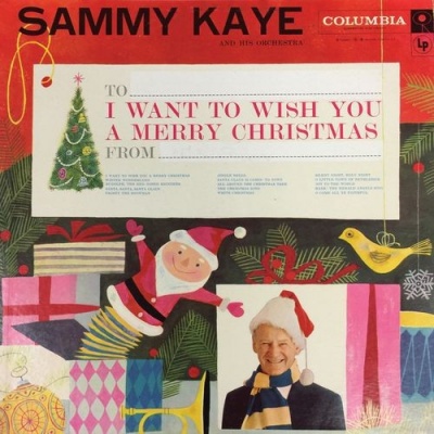 Photo of Real Gone Music Sammy & His Orchestra Kaye - I Want to Wish You a Merry Christmas