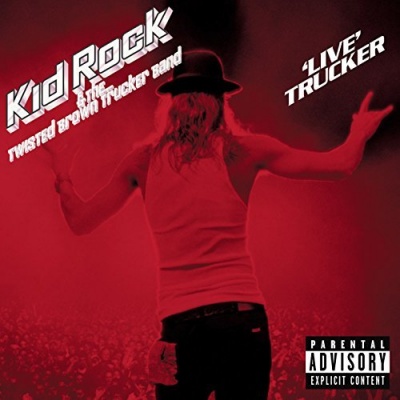 Photo of Warner Bros RecordsKid Rock Kid Rock - Live Trucker
