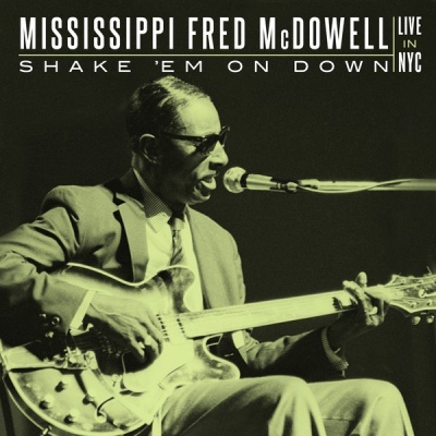 Photo of Sunset Blvd Records Mississippi Fred Mcdowell - Shake 'Em On Down: Live In Nyc