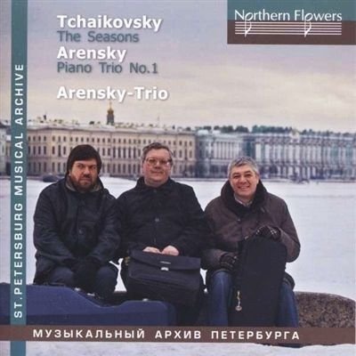 Photo of Northern Flowers Ioff / Massarsk - Tchaikovsky: the Seasons a. Arensky - Piano Trio