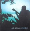 UniversalMoonshine Conspiracy Records Jack Johnson - On and On Photo