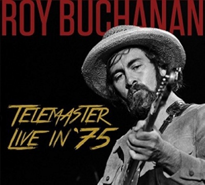 Photo of Powerhouse Records Roy Buchanan - Telemaster Live In '75